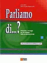 PARLIAMO DI...? ELEMENTARE-INTERMEDIO (A1-A2-B1)