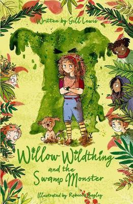 WILLOW WILDTHING AND THE SWAMP MONSTER