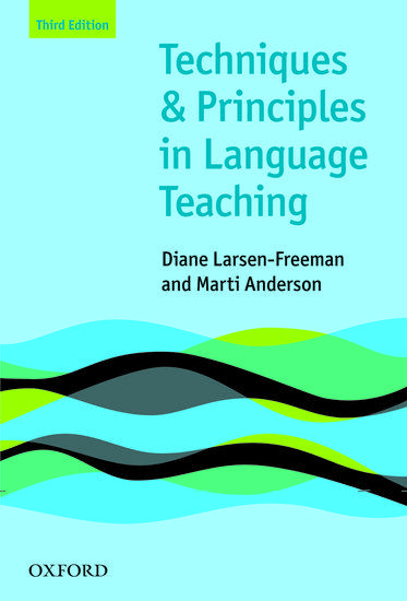 OHLT: TECHNIQUES AND PRINCIPLES IN LANGUAGE TEACHING, THIRD EDITION