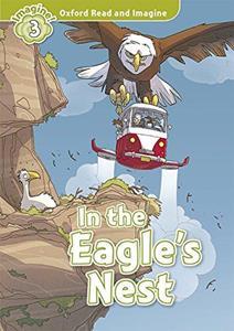 OXFORD READ AND IMAGINE (3): IN THE EAGLES NEST (+CD)