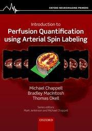 INTRODUCTION TO PERFUSION QUANTIFICATION USING ARTERIAL SPIN LABELLING