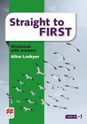 STRAIGHT TO FIRST WORKBOOK (+KEY)