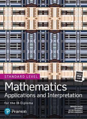 MATHEMATICS APPLICATIONS AND INTERPRETATION FOR THE IB DIPLOMA STANDARD LEVEL