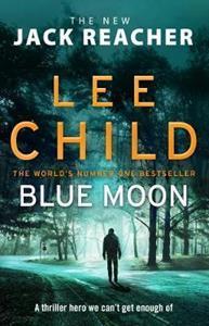 BLUE MOON : (JACK REACHER 24)