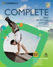 COMPLETE FIRST FOR SCHOOLS STUDENT'S BOOK WITHOUT ANSWERS (+ONLINE WORKBOOK) REVISED 2020