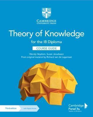 THEORY OF KNOWLEDGE FOR THE IB DIPLOMA COURSE GUIDE WITH DIGITAL ACCESS (2 YEARS)