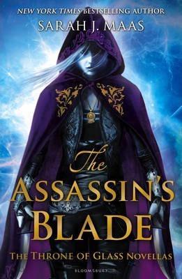 THE ASSASSIN'S BLADE : THE THRONE OF GLASS NOVELLAS