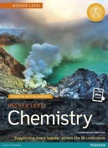 PEARSON BACCALAUREATE CHEMISTRY HIGHER LEVEL 2ND EDITION PRINT AND ONLINE EDITION FOR THE IB DIPLOMA