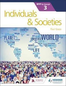 INDIVIDUALS AND SOCIETIES FOR THE IB MYP 3