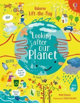 LIFT-THE-FLAP LOOKING AFTER OUR PLANET