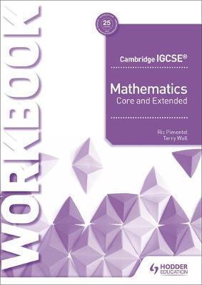 CAMBRIDGE IGCSE MATHEMATICS CORE AND EXTENDED WORKBOOK