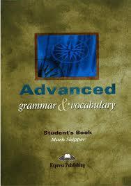 ADVANCED GRAMMAR & VOCABULARY STUDENT'S BOOK