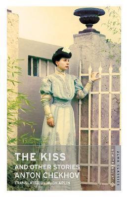 THE KISS AND OTHER STORIES: NEW TRANSLATION