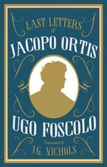 THE LAST LETTERS OF JACOPO ORTIS