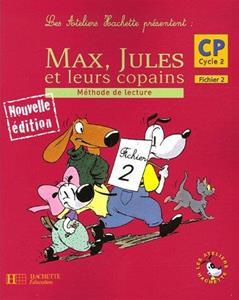 MAX JULES ET LEURS COPAIN 2 ELEVE CP CYRCLE 2-FICHIER 2