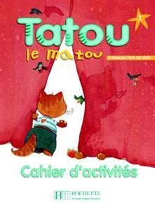 TATOU LE MATOU 2 CAHIER D'EXERCICES