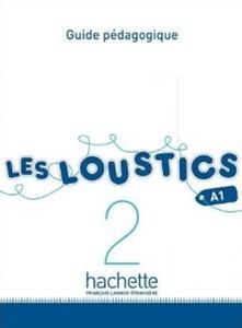 LES LOUSTICS 2 A1 GUIDE PEDAGOGIQUE