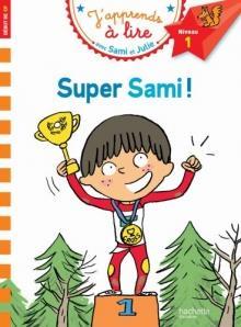 J' APPRENDS A LIRE - 1 - SUPER SAMI !