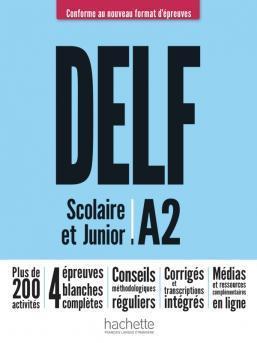 DELF A2 SCOLAIRE ET JUNIOR NOUVEAU FORMAT