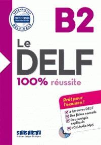 LE DELF 100% REUSSITE B2 - ELEVE (+CD)