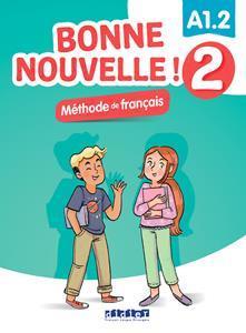 BONNE NOUVELLE! 2 LIVRE DE L'ELEVE