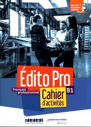 EDITO PRO B1 CAHIER D ACTIVITES (+MP3)