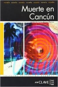 LECTURAS ADULTOS - MUERTE EN CANCUN