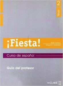 FIESTA 2 - GUIA PARA EL PROFESOR 2 (B1)