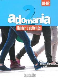 ADOMANIA 2 (Α1-A2) CAHIER (+ CD AUDIO)