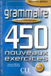 NOUVEL ENTRAINEZ-VOUS GRAMMAIRE 450 EXERC INTERMEDIARE NOUVELLE EDITION