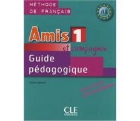 AMIS ET COMPAGNIE 1 GUIDE PEDAGOGIQUE