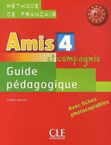 AMIS ET COMPAGNIE 4 GUIDE PEDAGOGIQUE