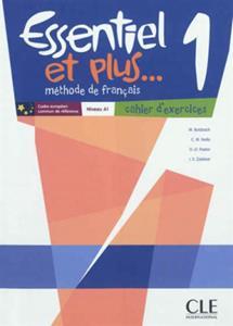 ESSENTIEL ET PLUS 1 CAHIER D'EXERCISES