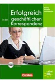 ERFOLGREICH IN DER GESCHAFTLICHEN KORRESPONDENZ (+ CD)