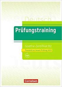 PRUFUNGSTRAINING GOETHE-ZERTIFIKAT B2 NEU