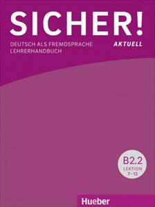 SICHER! AKTUELL B2/2 LEHRERHANDBUCH