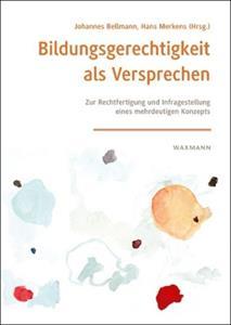 BILDUNGSGERECHTIGKEIT ALS VERSPRECHEN