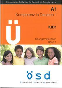 U OSD KOMPETENZ IN DEUTSCH 1 KID A1