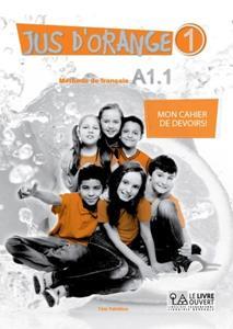 JUS D ORANGE 1 (A1.1) MON CAHIER DE DEVOIRS