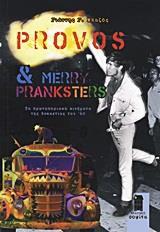 PROVOS & MERRY PRANKSTERS