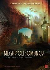 MEGAPOLISOMANCY