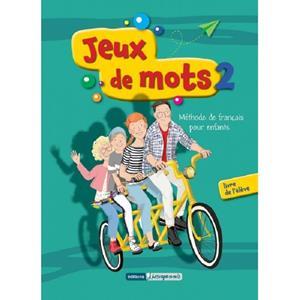 JEUX DE MOTS 2 LIVRE DE L’ELEVE & CAHIER D' EXERCISES