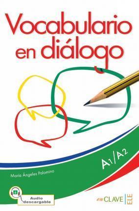 VOCABULARIO EN DIALOGO (+AUDION ONLINE) (A1-A2)