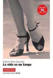 LA VIDA ES UN TANGO (LIBRO+CD)