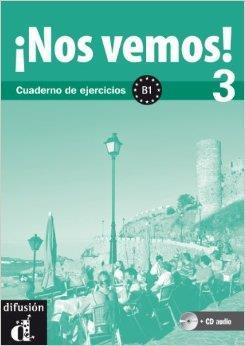 NOS VEMOS! 3 B1 CUADERNO DE EJERCICIOS (+CD)