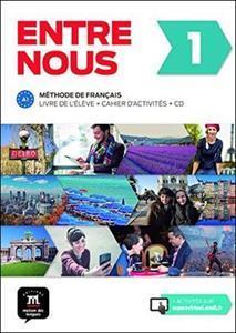 ENTRE NOUS 1 LIVRE DE L ELEVE & CAHIER D ACTIVITES (+2CDs)