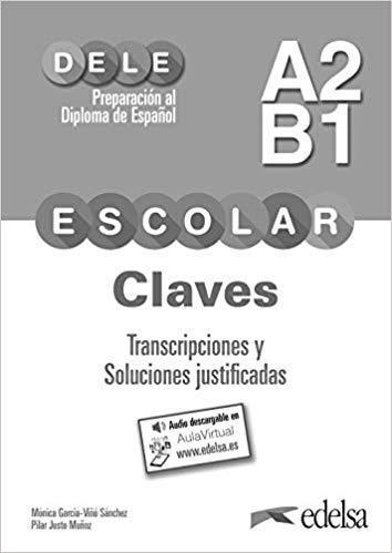 DELE ESCOLAR A2/B1 CLAVES (+AUDIO DESCARGABLE)