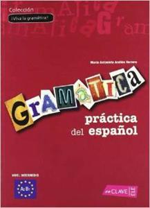 GRAMATICA PRACTICA DEL ESPANOL - INTERMEDIO (A2-B1)