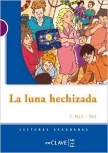 LECTURAS ADOLESCENTES - LA LUNA HECHIZADA