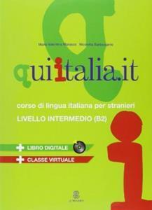 QUI ITALIA.IT INTERMEDIO B2  STUDENTE (+CD-ROM)